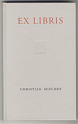 Christian Mischke : EX LIBRIS - Christine Schmid - Wasserburger Antiquariat